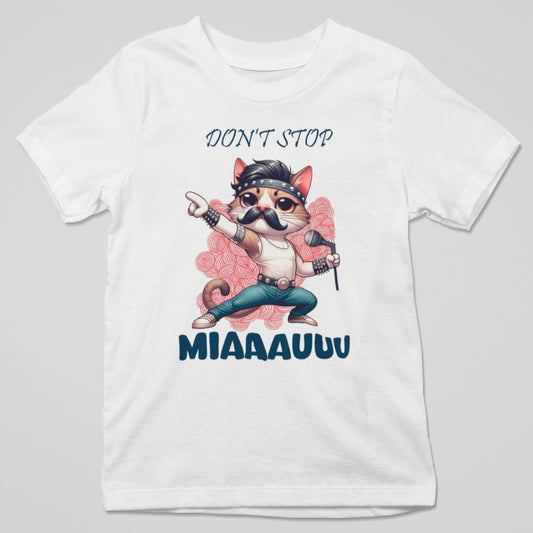 Camiseta Don't Stop MIAUUU parodia de Don't Stop Me Now de Queen - Starway to Helen