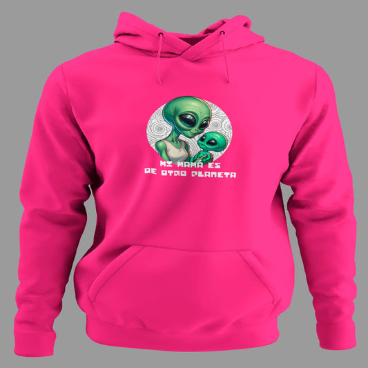 Sudadera Mi Mama es de Otro Planeta