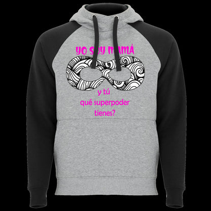 Sudadera Yo Soy Mamá ¿Y Tú Qué Superpoder Tienes? con capucha, diseño superheroína