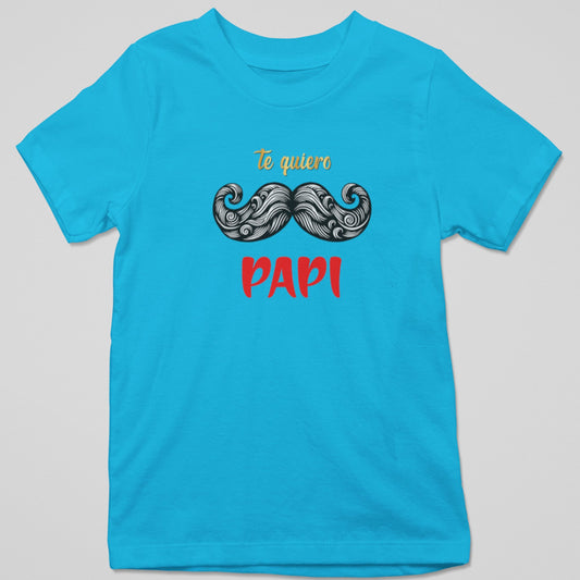 Camiseta Te Quiero Papi