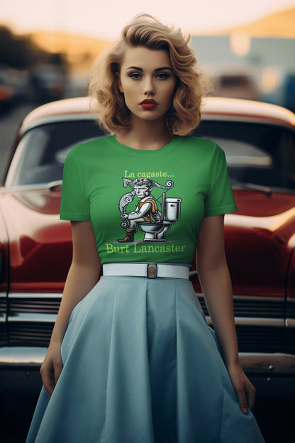 Mujer con camiseta La Cagaste Burt Lancaster, parodia de Burt Lancaster - Starway to Helen