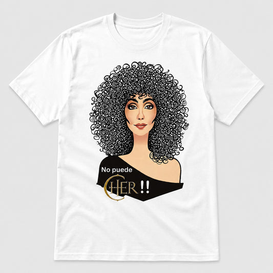 Camiseta No Puede Cher blanca, parodia de la cantante Cher con juego de palabras - Starway to Helen