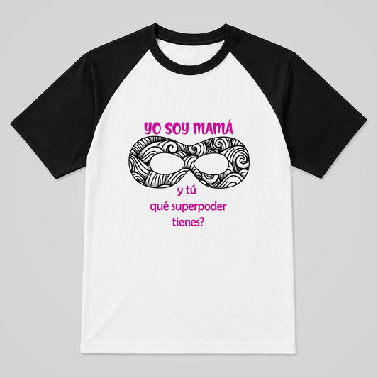 Camiseta raglán blanca de mangas negras Yo Soy Mamá, ¿y tú qué superpoder tienes? – Starway to Helen