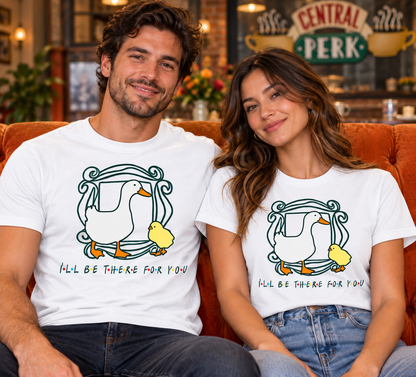 Camisetas blancas Friends Pato I'll Be There for You en pareja, en el sofá de la cafetería, parodia de serie - Starway to Helen