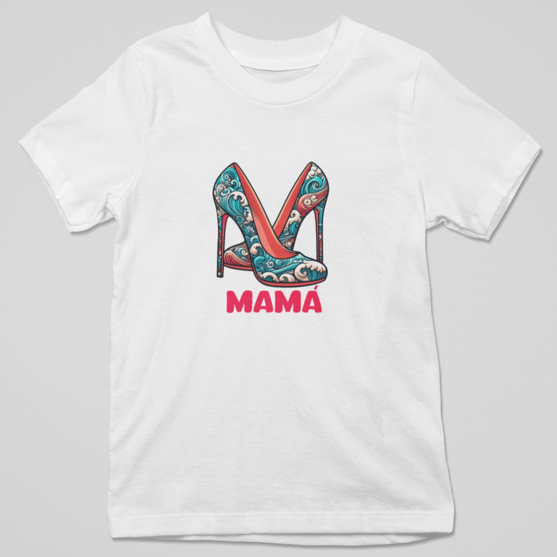 Camiseta Mamá Tacones con diseño tacones estilosos, regalo original Día de la Madre
