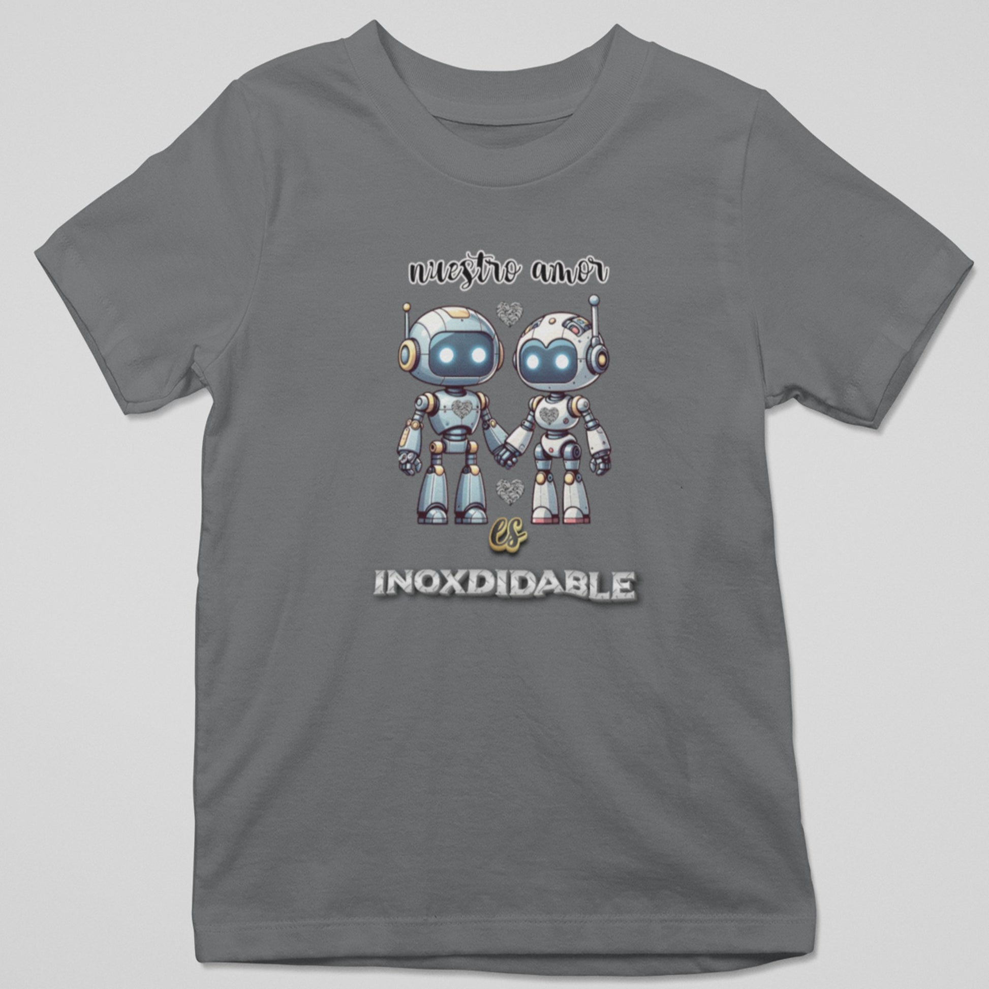 Camiseta Nuestro Amor es Inoxidable con diseño robótico y amor resistente, regalo original