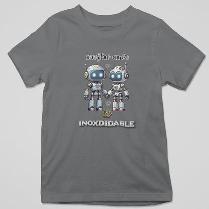 Camiseta Nuestro Amor es Inoxidable con diseño robótico y amor resistente, regalo original