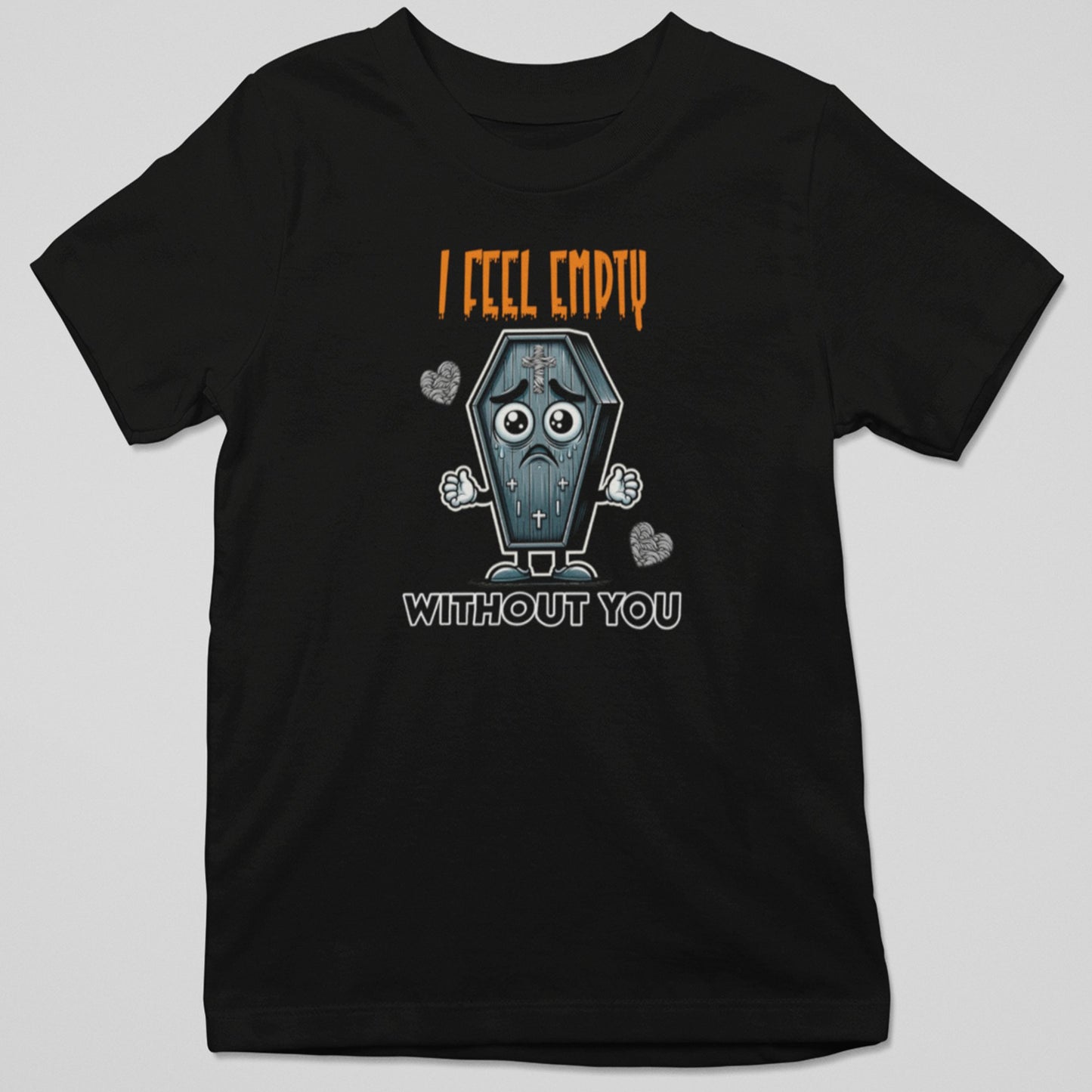 Camiseta I Feel Empty Without You con diseño taza vacía y humor romántico