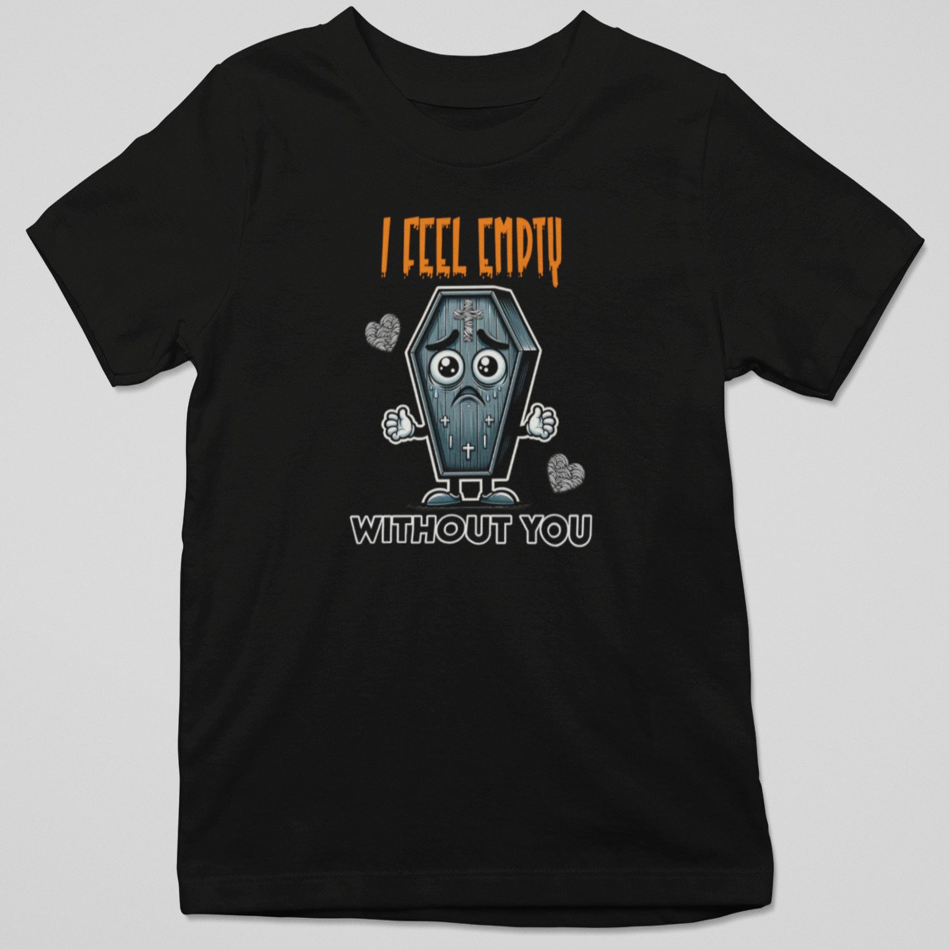 Camiseta I Feel Empty Without You con diseño taza vacía y humor romántico